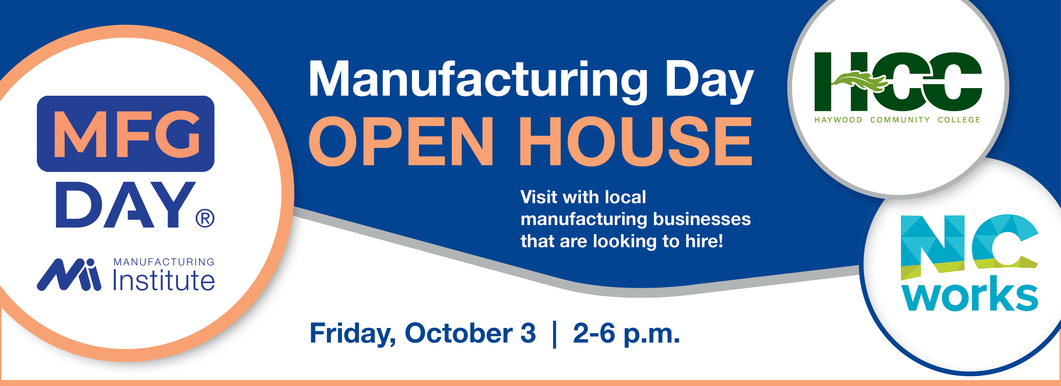Manufacturing Day Open House wtih HCC and NC Works logos. Friday, October 3, 2-6pm